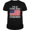 american flag I’m an ultra maga extremist  Classic Men's T-shirt