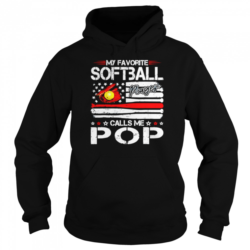 american flag my favorite softball player calls me pop  Unisex Hoodie