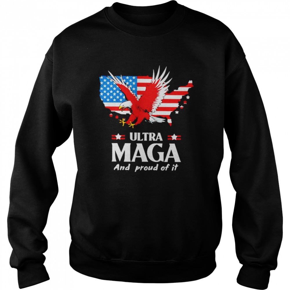 american flag ultra maga and proud of it  Unisex Sweatshirt