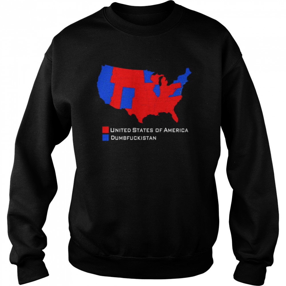 american map United States of America and dumbfuckistan  Unisex Sweatshirt