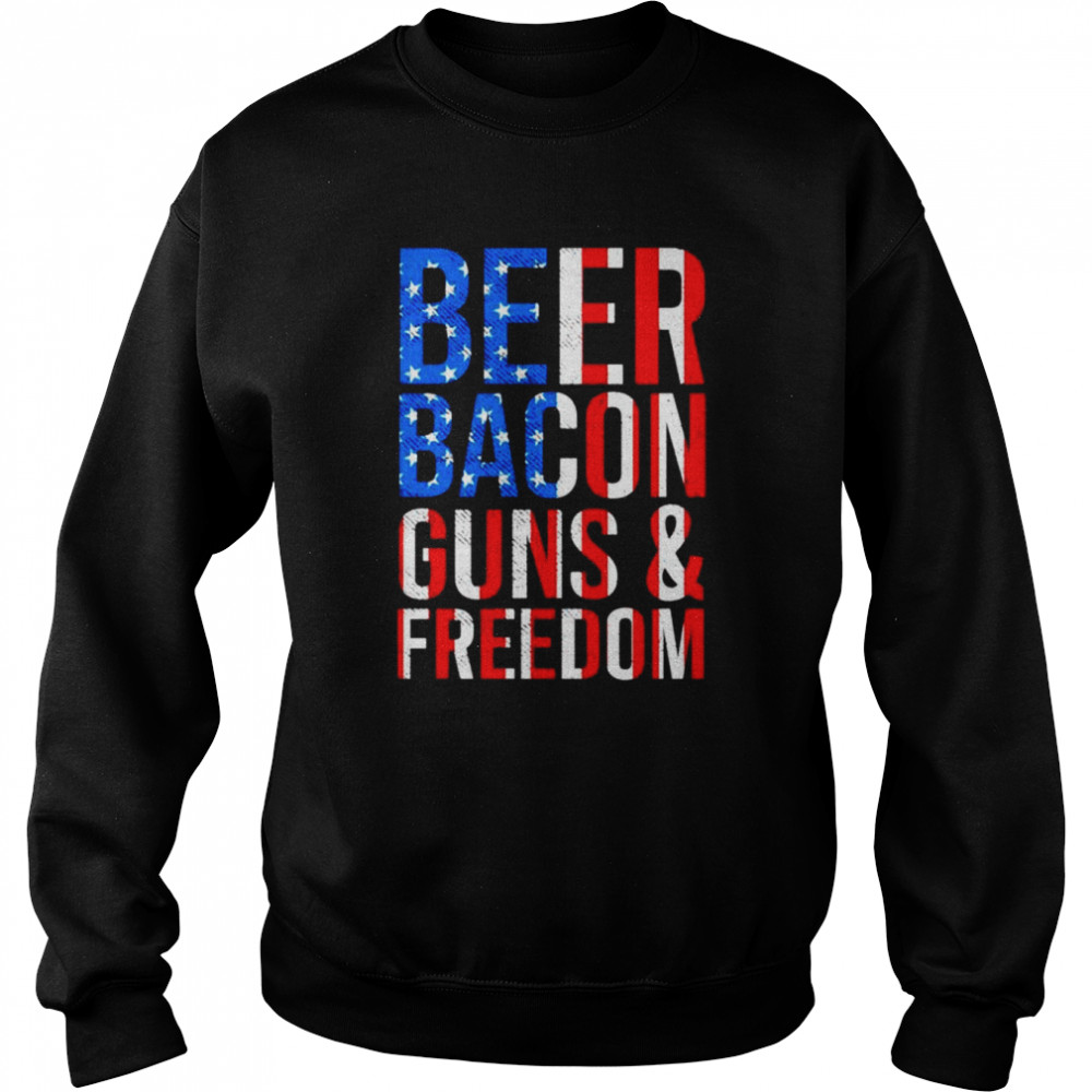 beer Bacon Guns and Freedom American flag  Unisex Sweatshirt