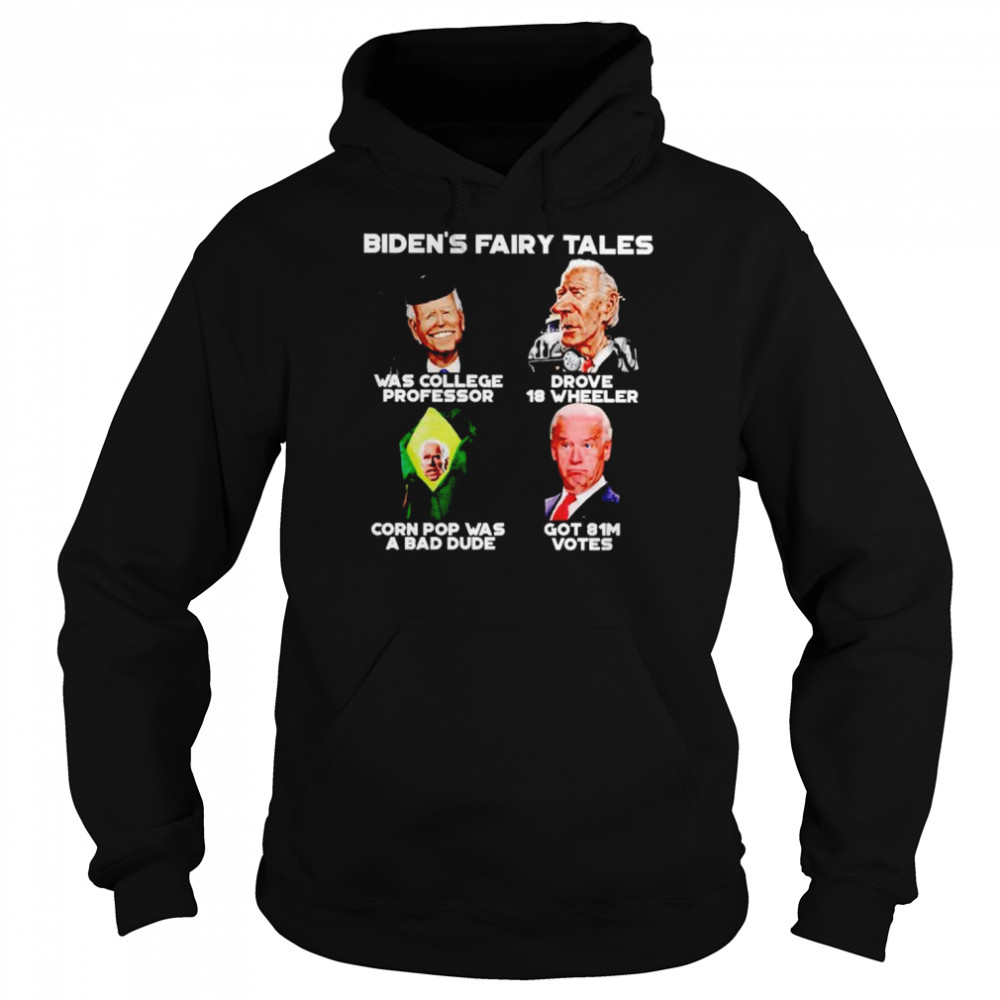 biden’s fairy tales  Unisex Hoodie