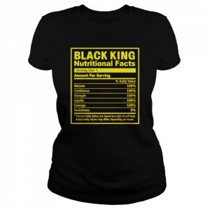 black king nutritional facts  Classic Women's T-shirt