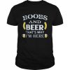 boobs and beer that’s why I’m here  Classic Men's T-shirt