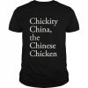 chickity China the Chinese chicken  Classic Men's T-shirt