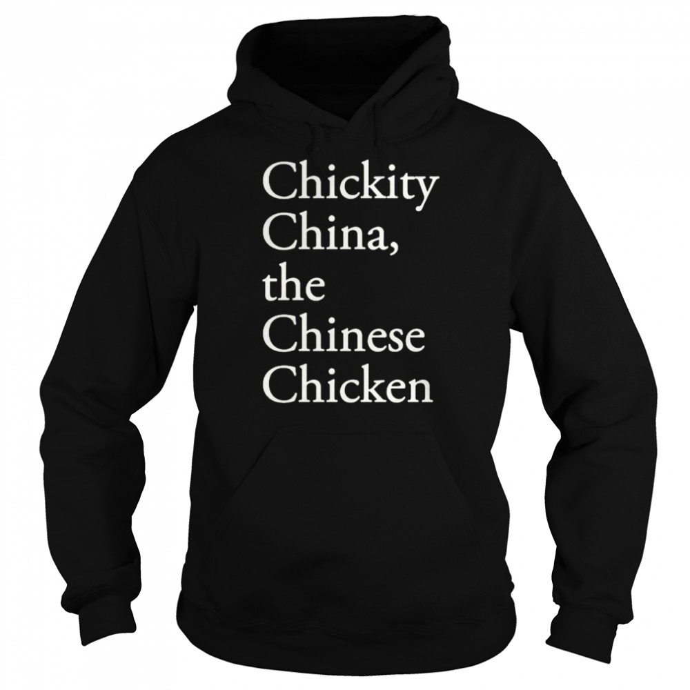 chickity China the Chinese chicken  Unisex Hoodie