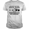 death Taxes and the independence ave bridge  Classic Men's T-shirt