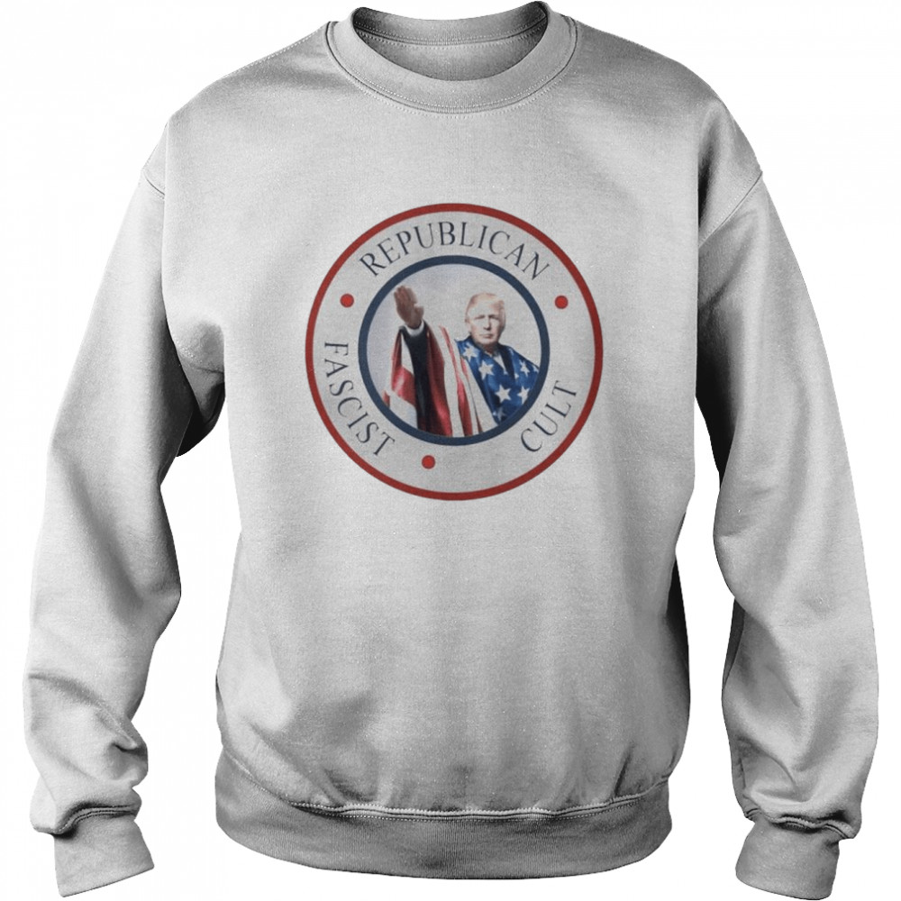 donald Trump Republican fascist cult  Unisex Sweatshirt