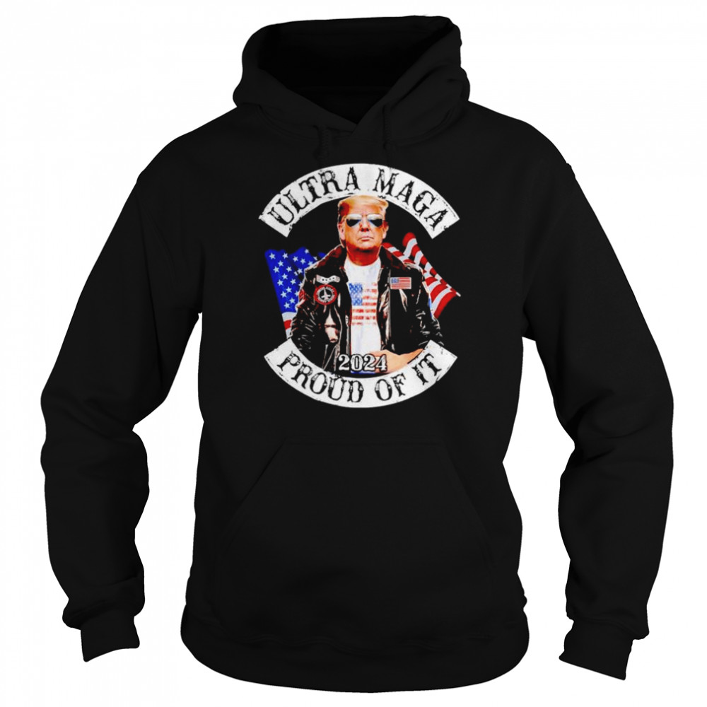 donald Trump ultra maga 2024 proud of it  Unisex Hoodie