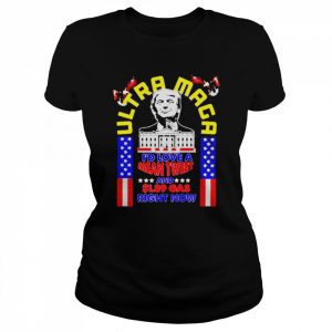 donald Trump ultra maga I’d love a mean tweet and $1.89 gas right now  Classic Women's T-shirt