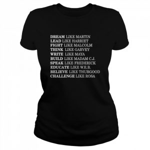 dream lead fight think write build speak educate believe challenge  Classic Women's T-shirt