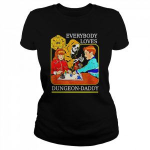 everybody Loves Dungeon Daddy  Classic Women's T-shirt