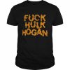 fuck hulk hogan  Classic Men's T-shirt