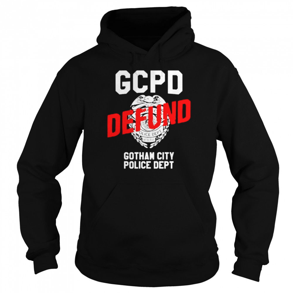 gcpt Defund Gotham City Police Deptt  Unisex Hoodie