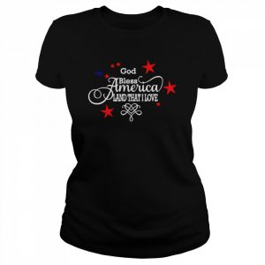 god bless America land that I love  Classic Women's T-shirt