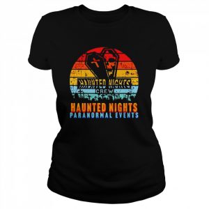 haunted nights paranormal events  Classic Women's T-shirt