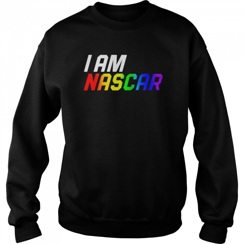 i am Nascar  Unisex Sweatshirt