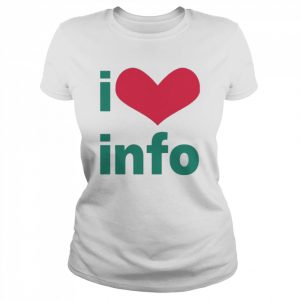 i love info  Classic Women's T-shirt