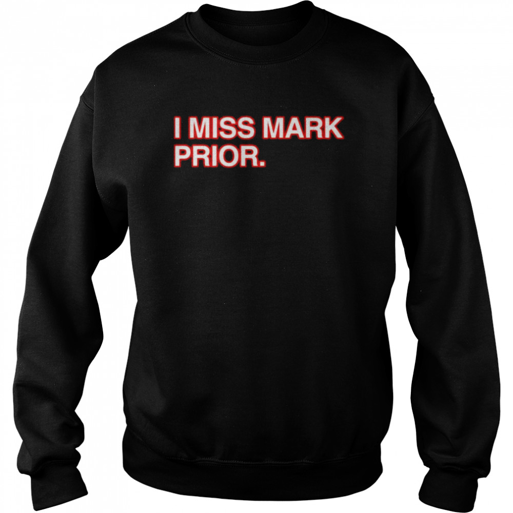 i miss mark prior  Unisex Sweatshirt