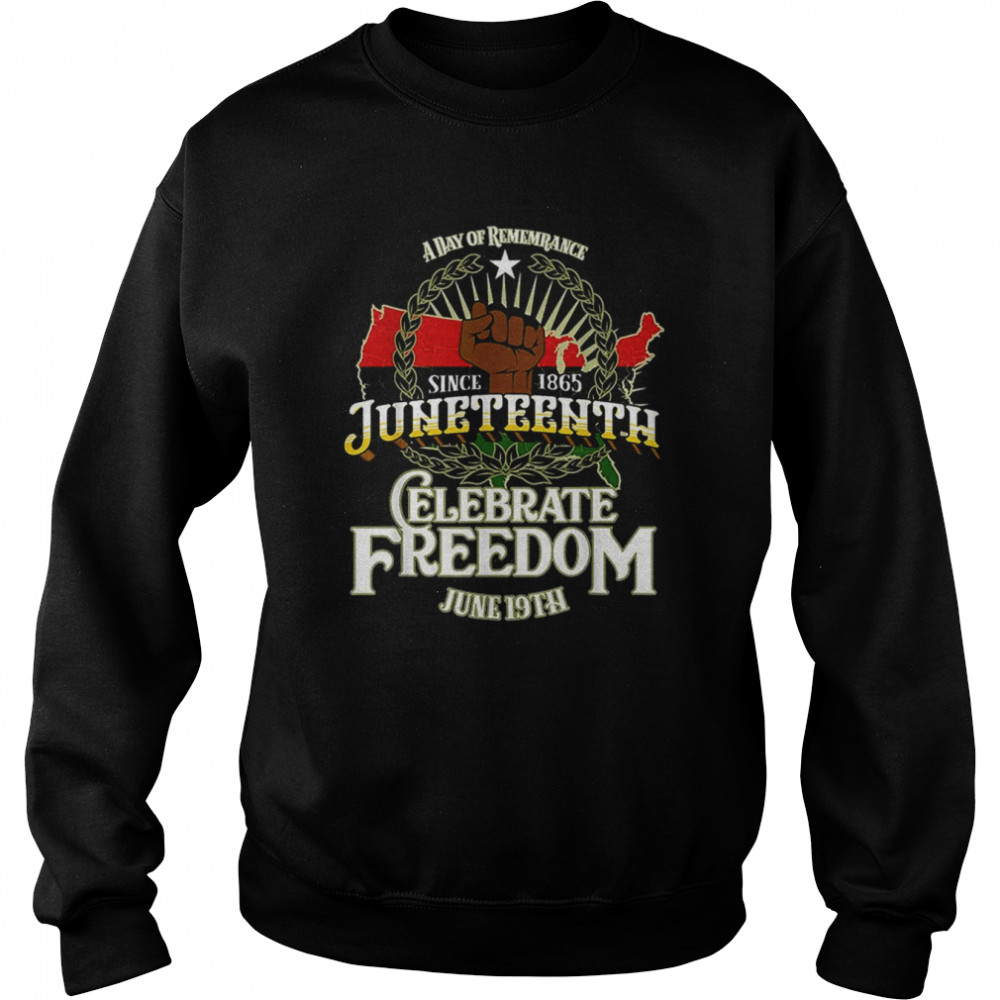 juneteenth celebrate freedom Classic T-Shirt Unisex Sweatshirt