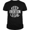 keep abortion legal  Classic Men's T-shirt