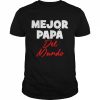 mejor papa del mundo dia de los padres dia del padre  Classic Men's T-shirt