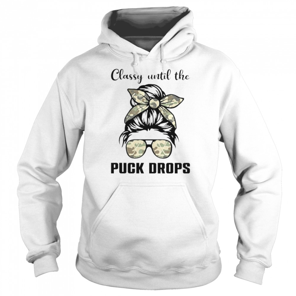 messy bun classy until the puck drops  Unisex Hoodie