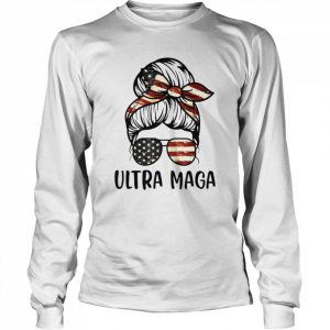 messy bun ultra maga  Long Sleeved T-shirt