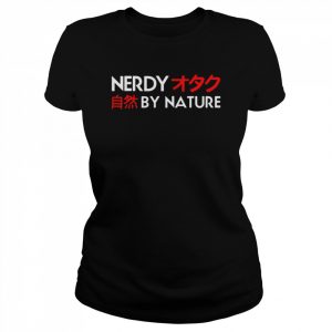 nerdy by nature  Classic Women's T-shirt