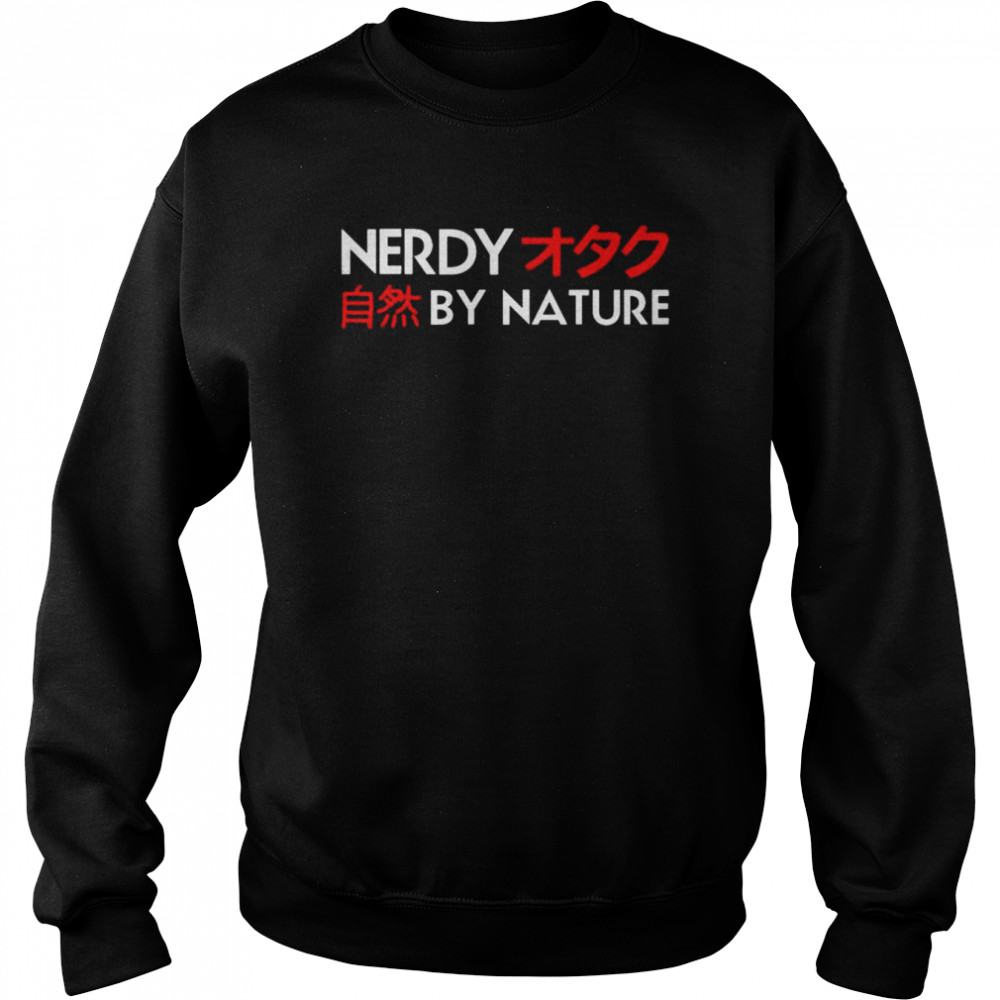 nerdy by nature  Unisex Sweatshirt