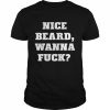 nice beard wanna fuck  Classic Men's T-shirt