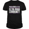 proud member of the ultra maga community  Classic Men's T-shirt