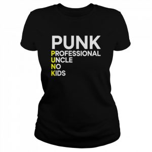 punk professional uncle no kids  Classic Women's T-shirt