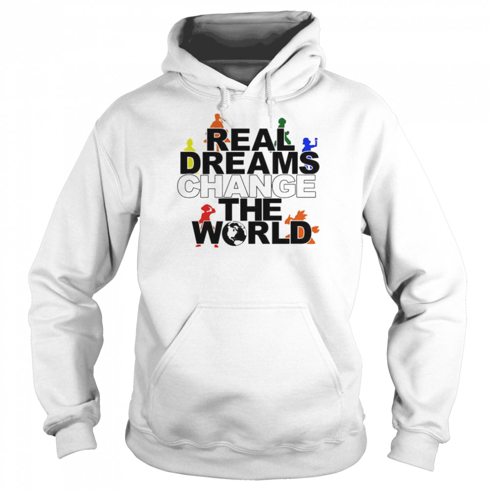 real dreams change the world anime  Unisex Hoodie