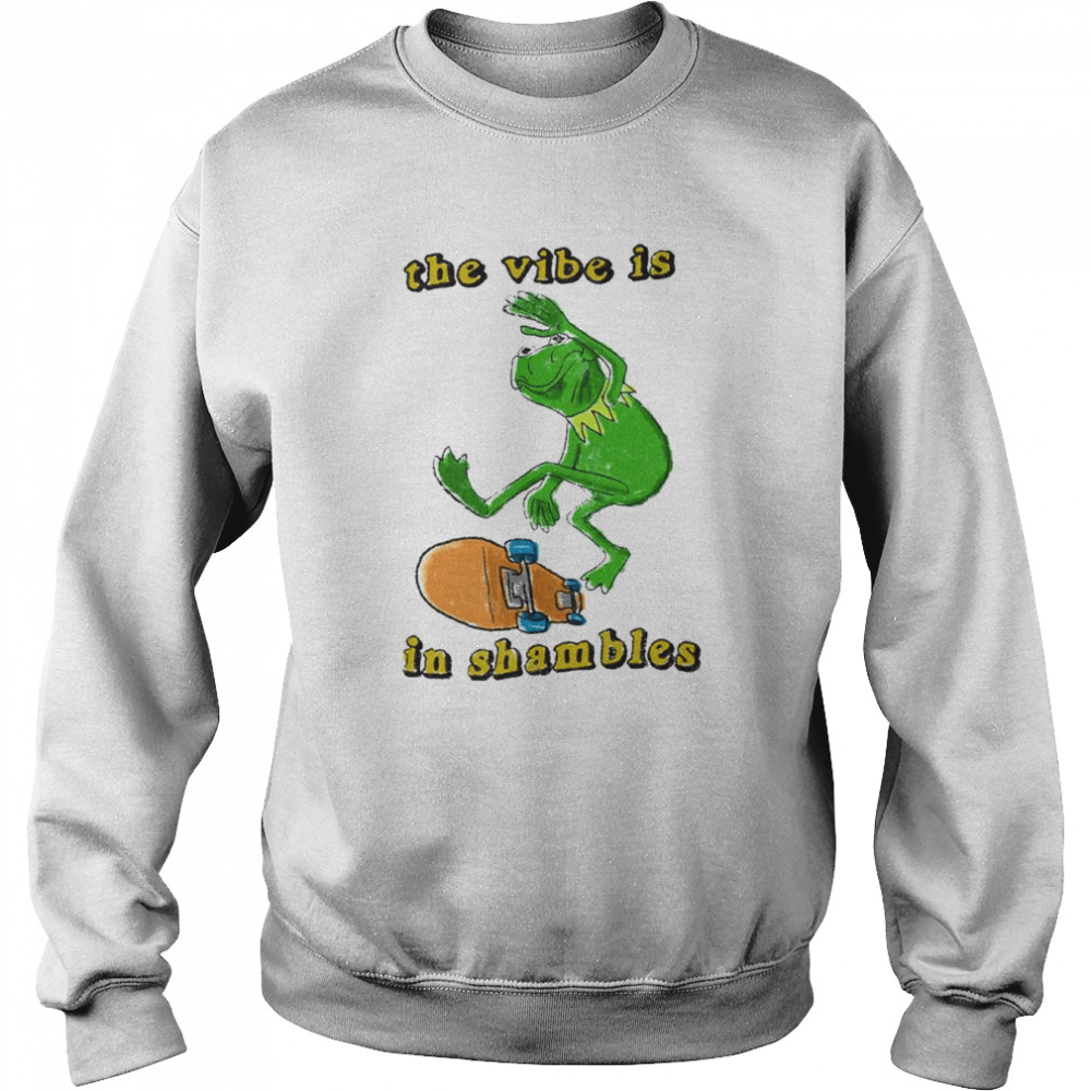 the vibe is in shambles  Unisex Sweatshirt