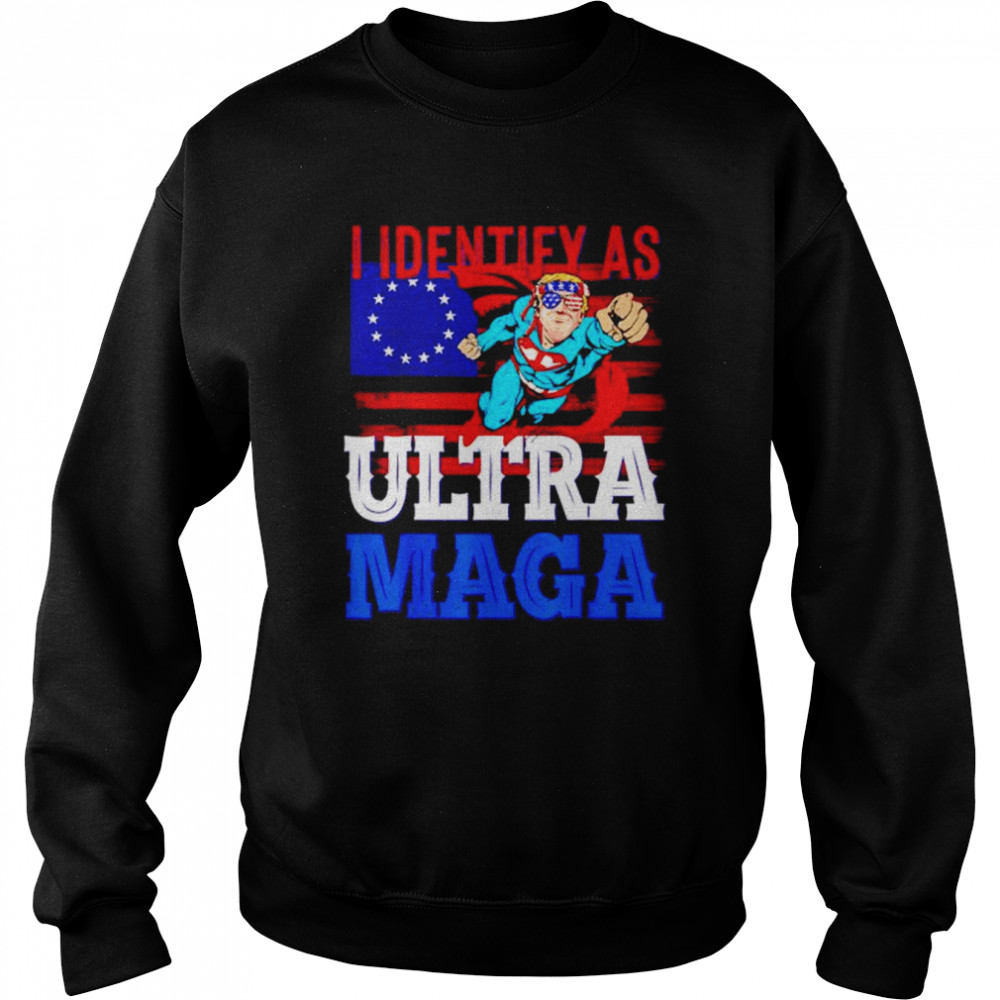 trump Superman I identify as ultra maga  Unisex Sweatshirt