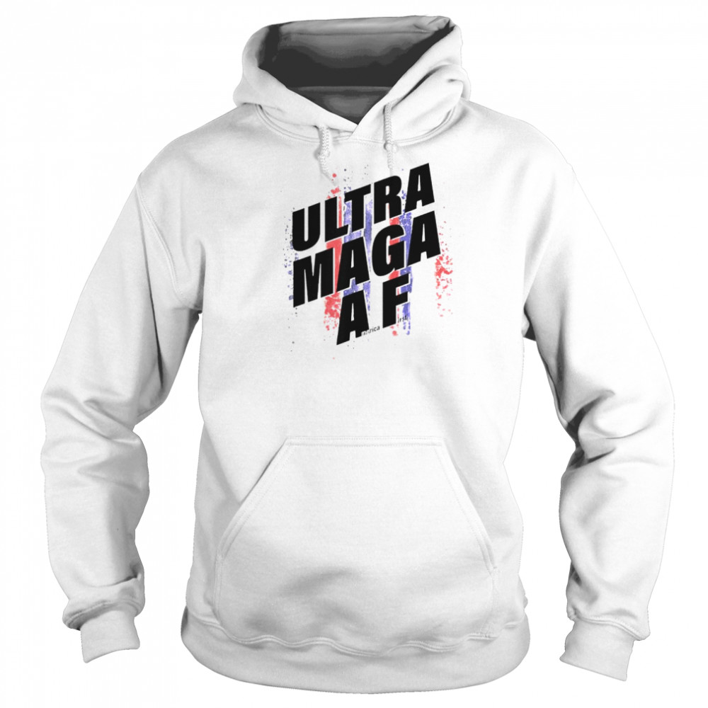 ultra maga AF  Unisex Hoodie