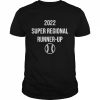 2022 Super Regional Runner Up Shirt Classic Men's T-shirt