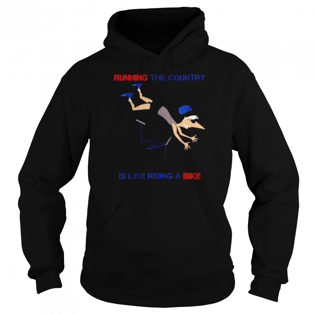 2022 running the country is like riding a bike joe biden running the country is like riding a bike joe biden  Unisex Hoodie