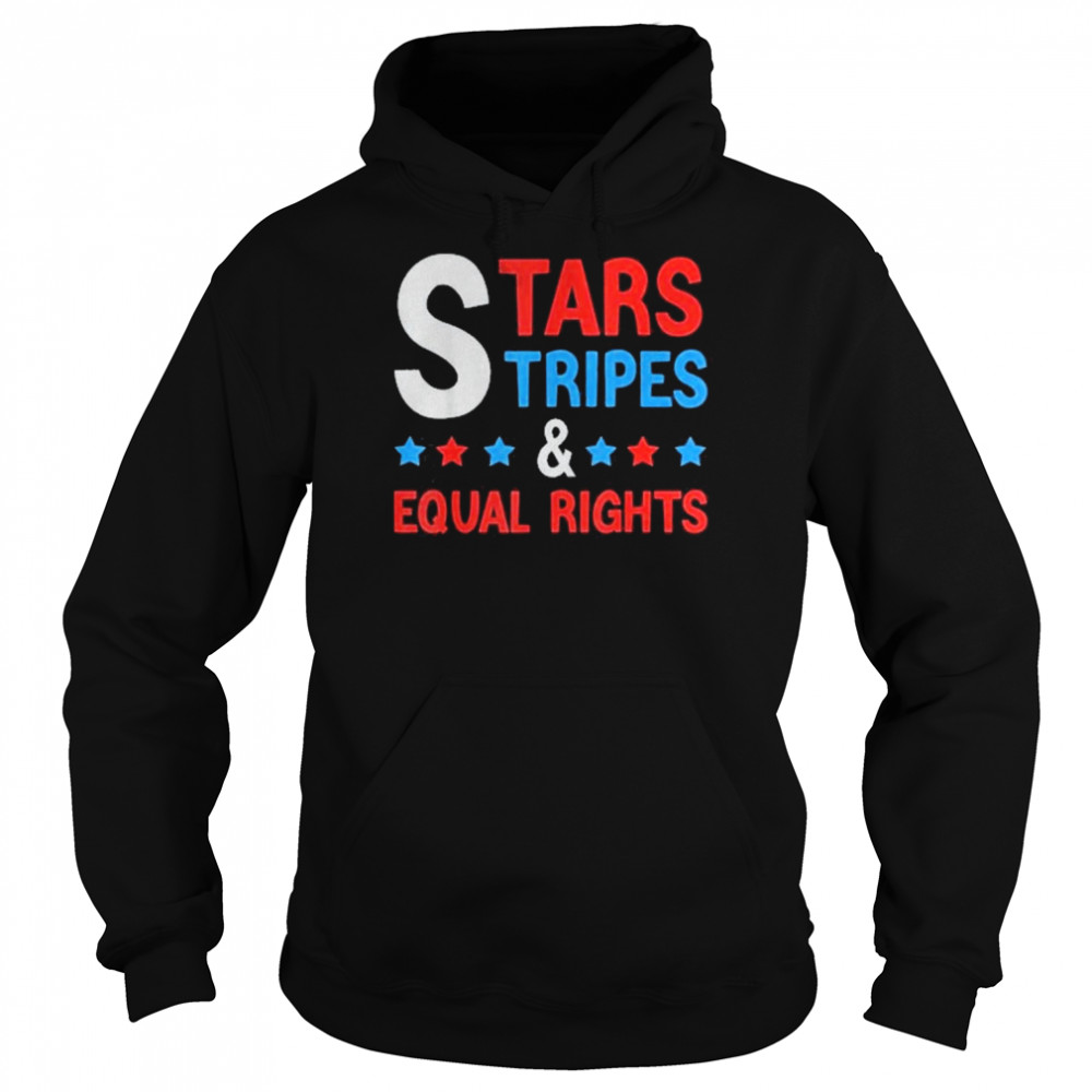 4th Of July Feminist Patriotic Stars Stripes & Equal Rights Shirt Unisex Hoodie