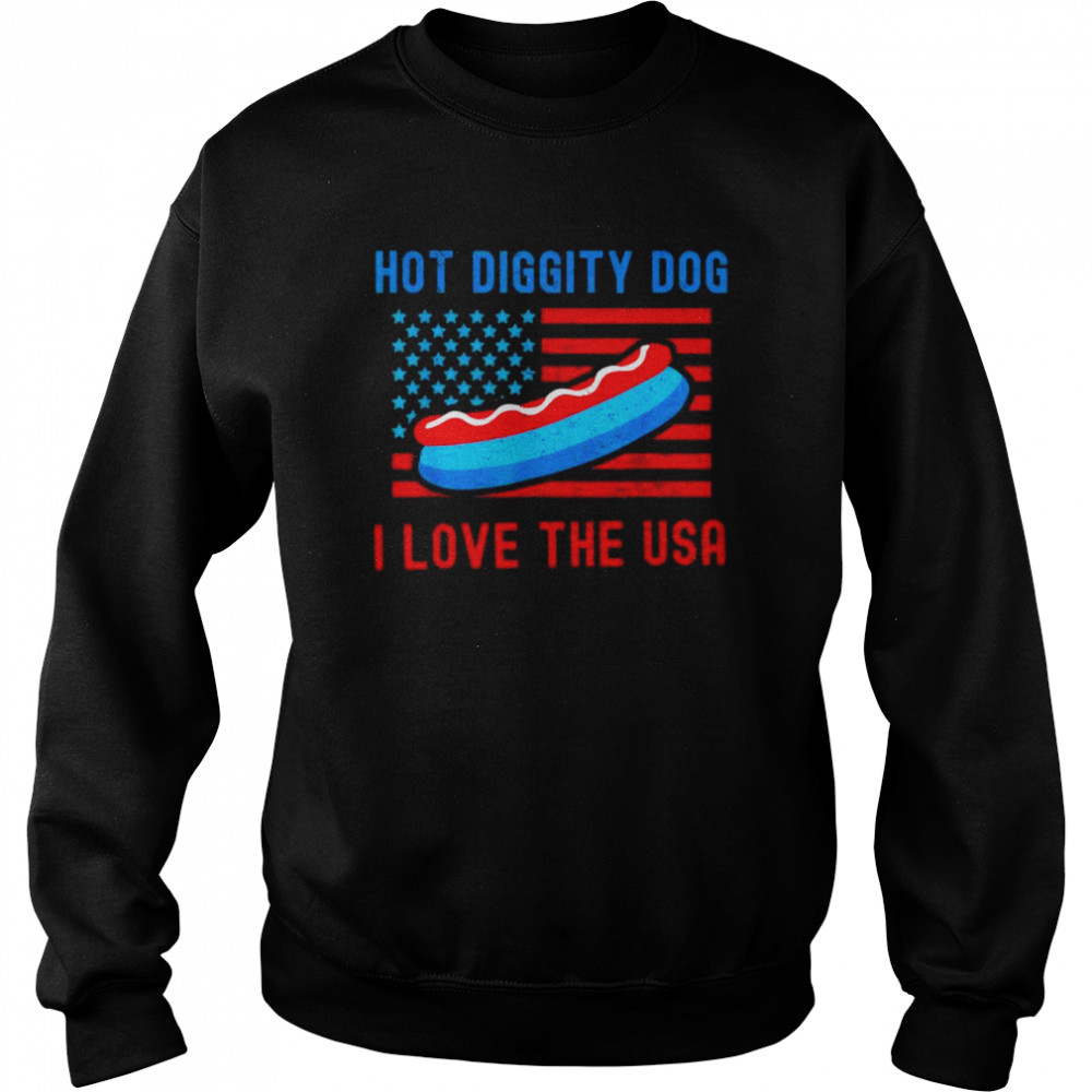 4th of july hot diggity dog I love the usa hot dog  Unisex Sweatshirt