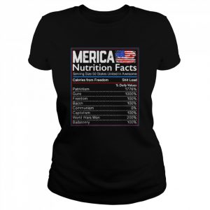 4th of july proud American merica nutrition facts  Classic Women's T-shirt