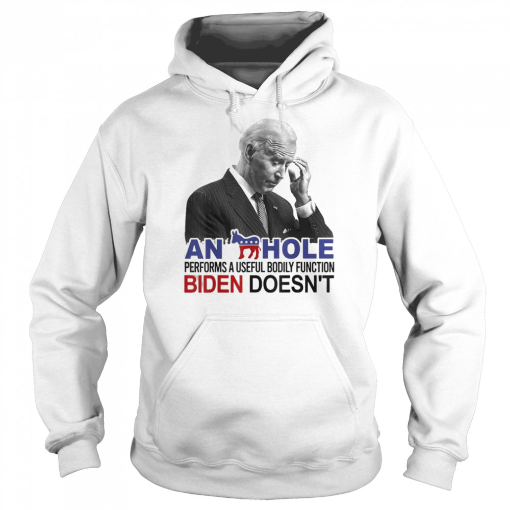 A Donkey Performs a Useful Bodily Function Biden Doesn’t T-Shirt Unisex Hoodie