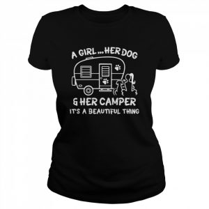 A girl her dog and her camper it’s a beautiful thing  Classic Women's T-shirt