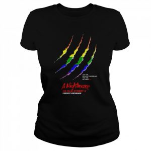 A nightmare on elm street last time he was in your dreams  Classic Women's T-shirt