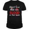 Abbott cruz nra have blood on their hands  Classic Men's T-shirt