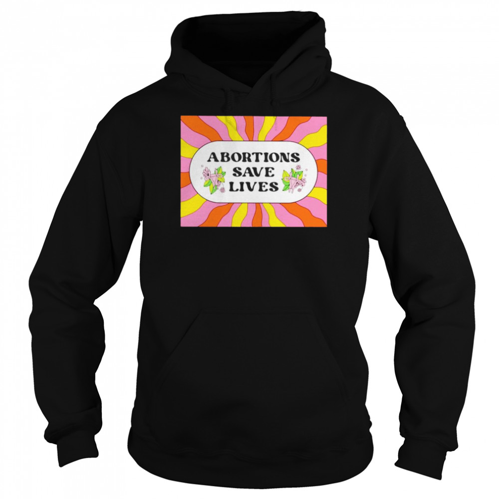 Abortion saves lives  Unisex Hoodie