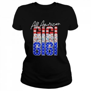 All American Gigi Independence Day Shirt Classic Women's T-shirt