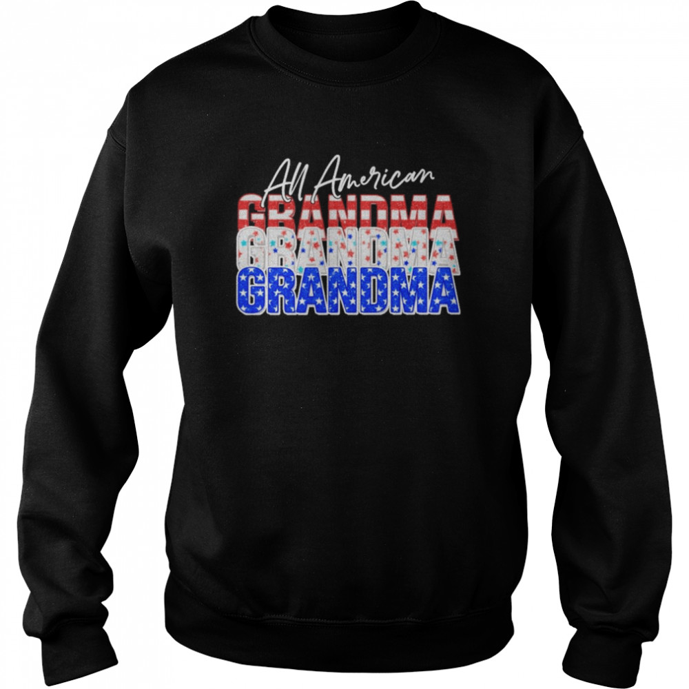 All American Grandma Independence Day Shirt Unisex Sweatshirt