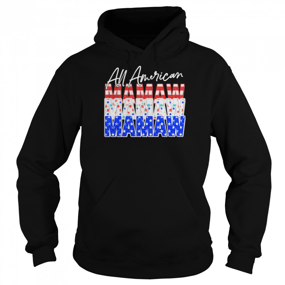 All American Mamaw Independence Day Shirt Unisex Hoodie